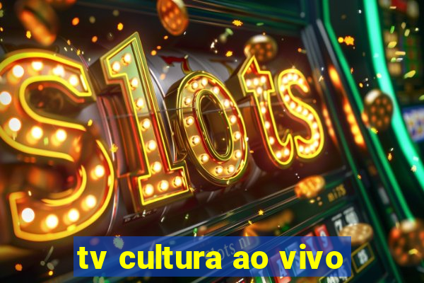 tv cultura ao vivo